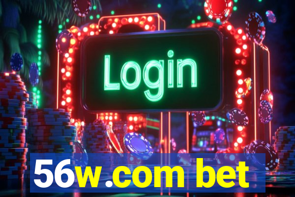 56w.com bet